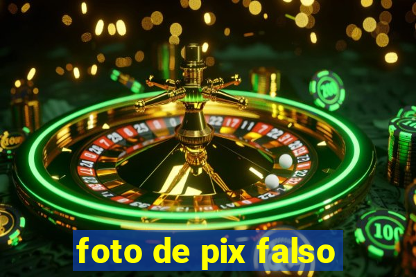 foto de pix falso